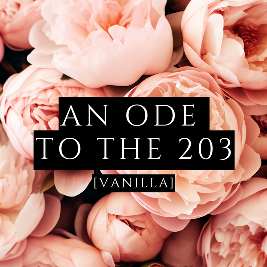 AN ODE TO THE 203 [Body Lotion] - Vanilla