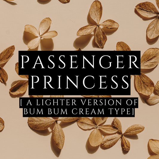 PASSENGER PRINCESS [Body Oil] - A Lighter Version of Bum Bum Cream Type