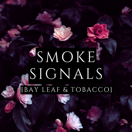 SMOKE SIGNALS [Body Oil] - Bay Leaf & Tobacco